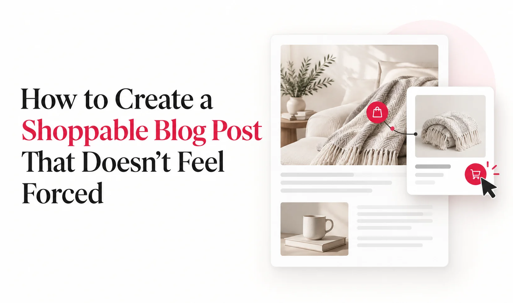 How to Create a Shoppable Blog Post: Plan, Place, Publish