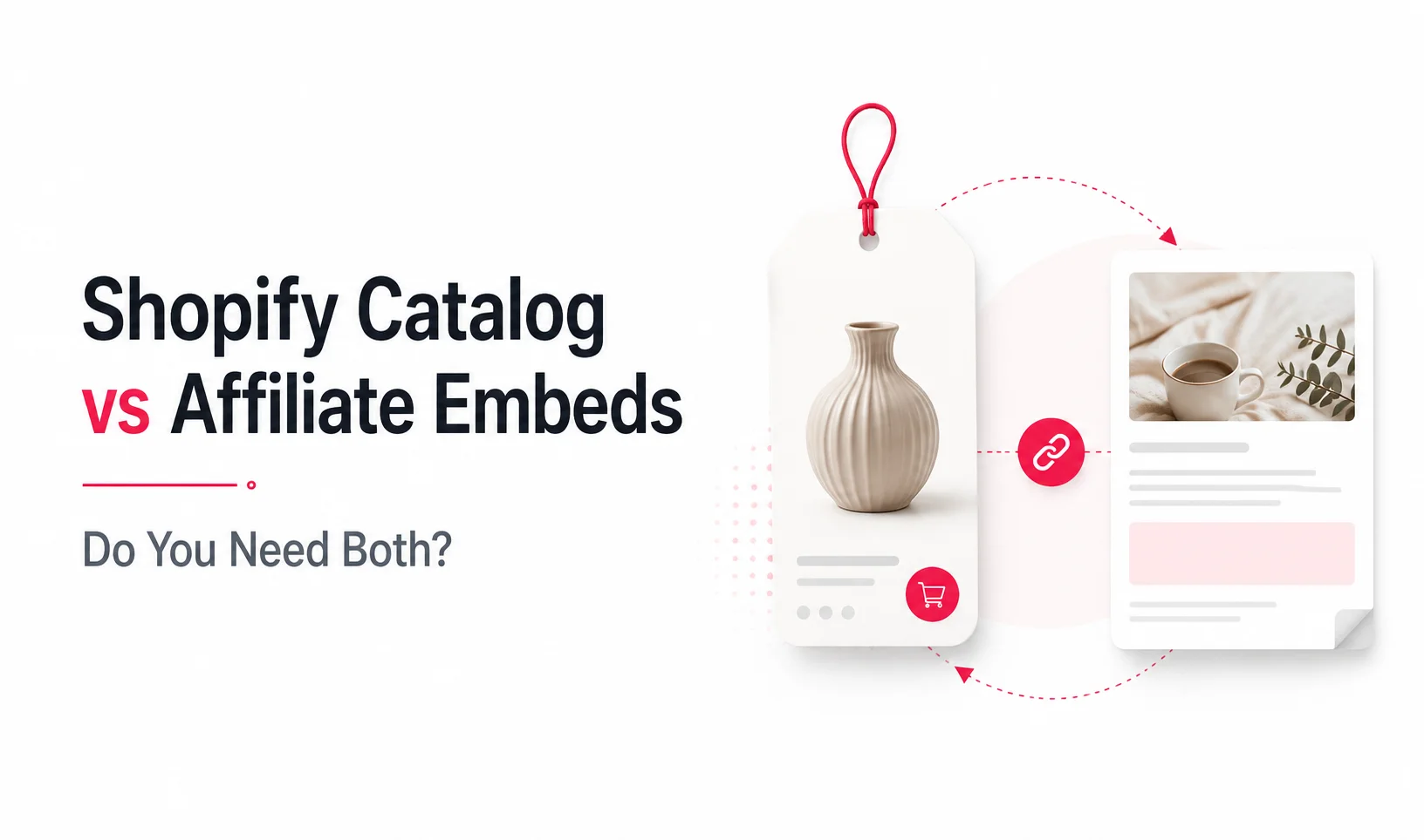 Shopify Catalog vs Affiliate Embeds: Why AI Product Discovery Doesn’t Replace Content Placement